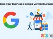 MAKE YOUR BUSINESS A GOOGLE VERIFIED BUSINESS